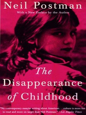 cover image of The Disappearance of Childhood